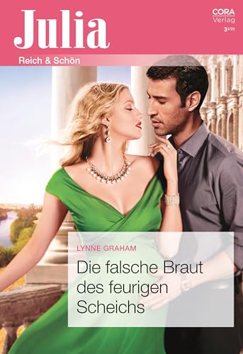 Die falsche Braut des feurigen Scheichs (Julia 2531)