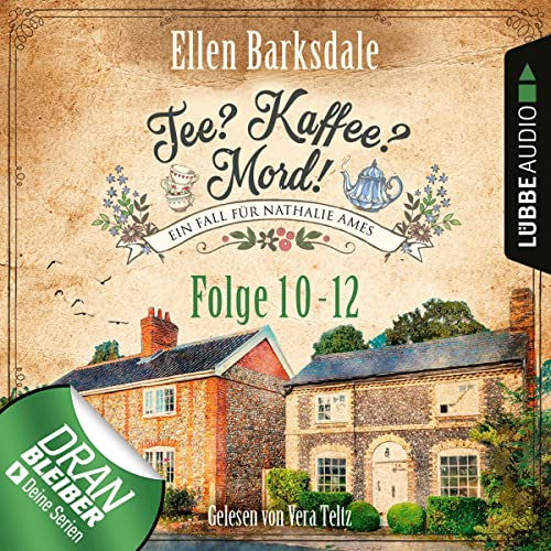 Nathalie Ames ermittelt: Tee? Kaffee? Mord! 10-12