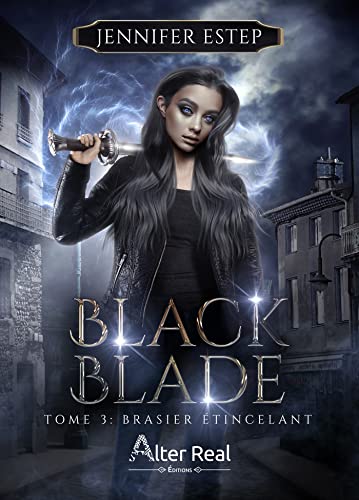 Brasier étincelant: Black Blade, T3