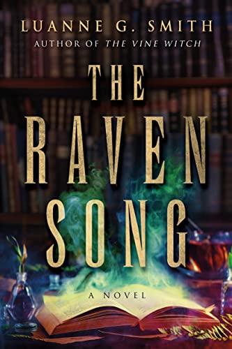 The Raven Song: A Novel (A Conspiracy of Magic Book 2)