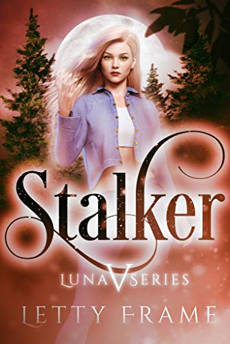 Stalker (The Luna Series Book 5)