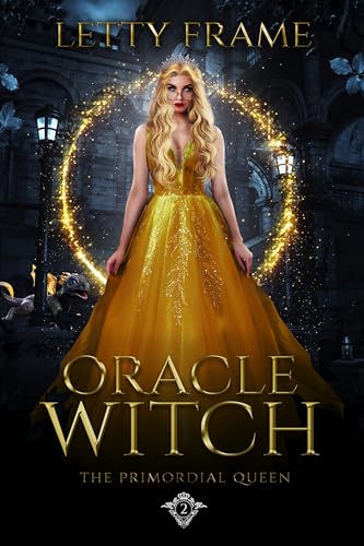 Oracle Witch (The Primordial Queen Book 2)