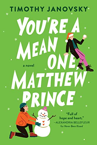 You're a Mean One, Matthew Prince: A New Adult LGBTQIA Holiday Romance (Boy Meets Boy Book 2)