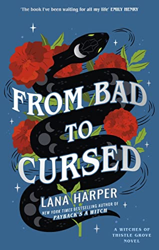 From Bad to Cursed: an utterly spellbinding romcom (The Witches of Thistle Grove Book 2)