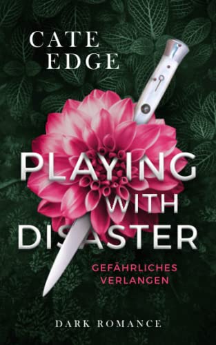 Playing with Disaster: Gefährliches Verlangen