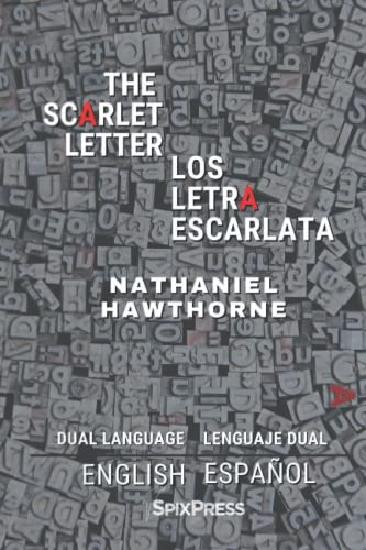 The Scarlett Letter - Los Letra Escarlata (English and spanish)