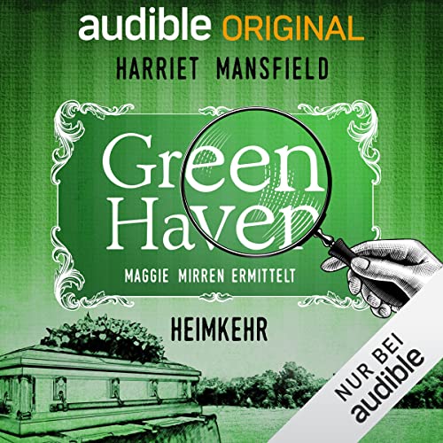 19. Heimkehr: Green Haven. Maggie Mirren ermittelt