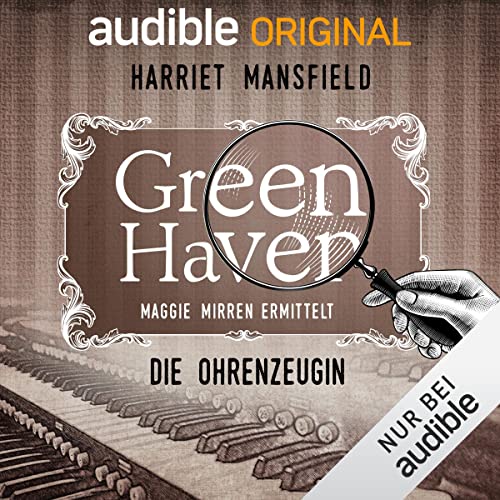 20. Die Ohrenzeugin: Green Haven. Maggie Mirren ermittelt