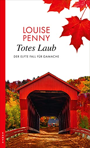 Totes Laub: Der elfte Fall für Gamache (Ein Fall für Gamache 11)