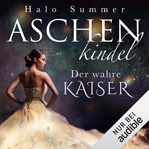 Der wahre Kaiser: Aschenkindel 3