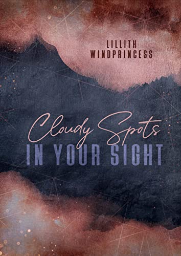 Cloudy Spots In Your Sight