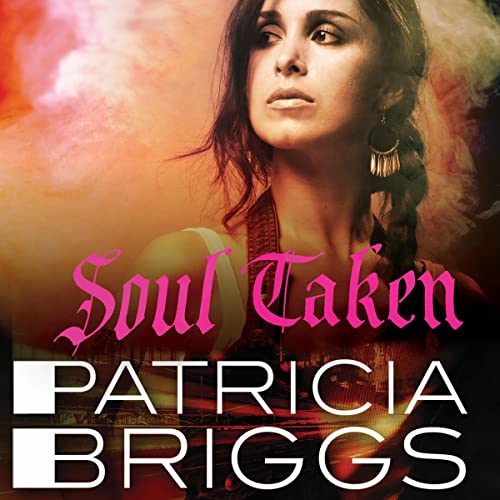 Soul Taken: Mercy Thompson, Book 13