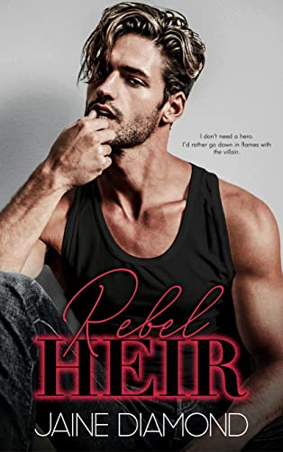 Rebel Heir: A Frenemies-to-Lovers Romance (Vancity Villains)