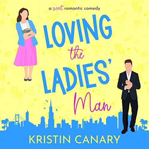 Loving the Ladies' Man: California Dreamin', Book 1