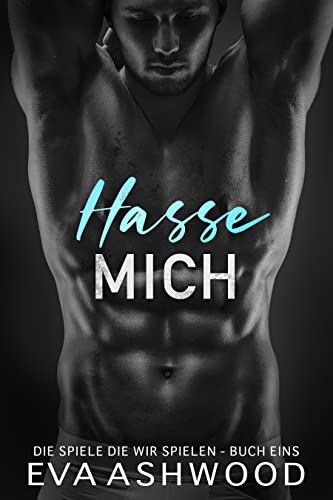 Hasse Mich (Die Spiele die wir spielen 1)