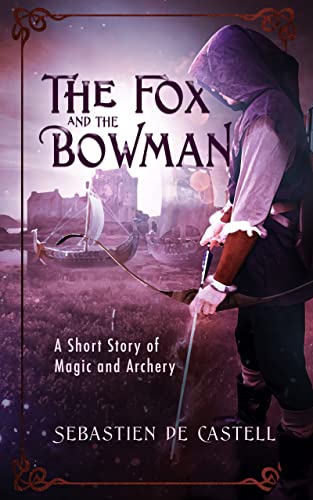 The Fox and the Bowman: A Short Story of Magic and Archery