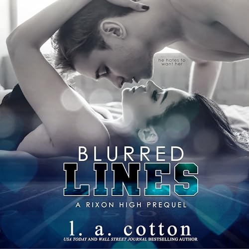 Blurred Lines: A Rixon High Prequel