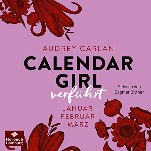 Calendar Girl - Verführt: Calendar Girl Quartal 1 - Januar/Februar/März