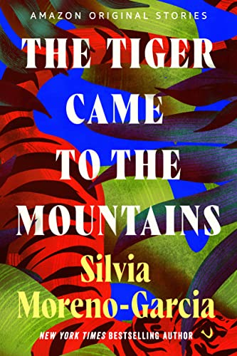 The Tiger Came to the Mountains (Trespass collection) (English Edition)