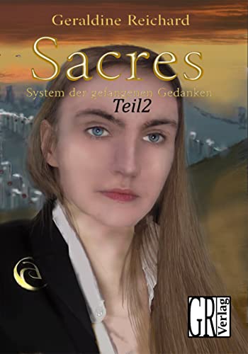Sacres - System der Gedankenleser - Teil 2: Dystopie Jugendbuch