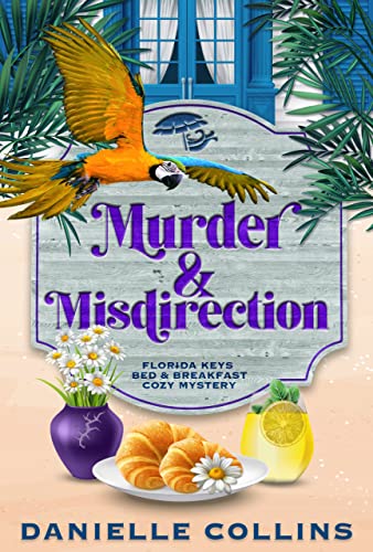 Murder and Misdirection (Florida Keys Bed & Breakfast Cozy Mystery Book 6)