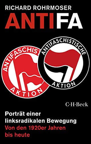 Antifa: Portrait einer linksradikalen Bewegung (Beck Paperback 6414)