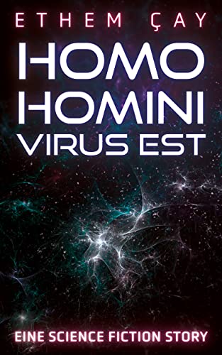 Homo Homini Virus Est: Kurzgeschichte