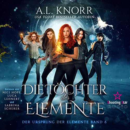 Die Töchter der Elemente: Der Ursprung der Elemente 6