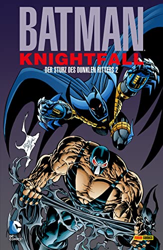 Batman: Knightfall - Der Sturz des Dunklen Ritters (Batman Knightfall 2)