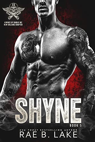 Shyne: A Wings Of Diablo MC Novel: New Orleans Chapter (Wings of Diablo - New Orleans Chapter Book 5)