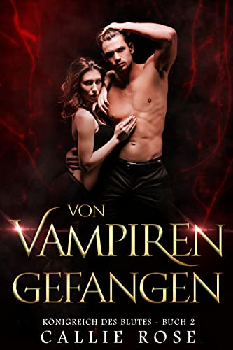 Von Vampiren gefangen (Königreich des Blutes 2)