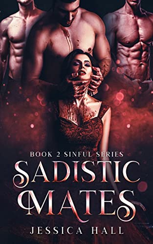 Sadistic Mates 1 (Sinful Mates Book 2)