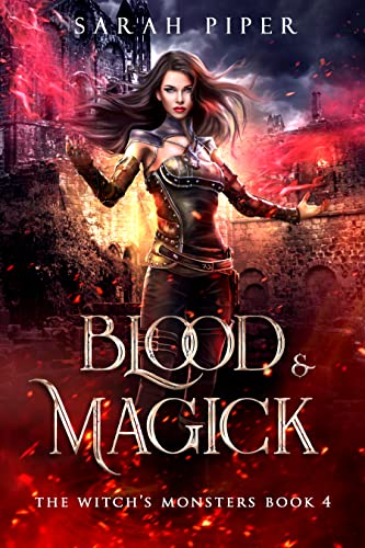 Blood and Magick (The Witch's Monsters Book 4)