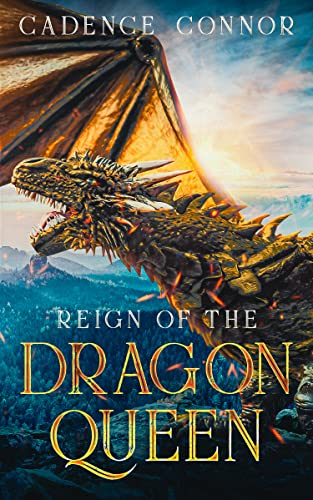 Reign of the Dragon Queen (Dragon Reign Book 1)