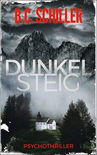 Dunkelsteig - Thriller (Dunkelsteig-Trilogie 1)