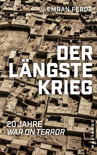 Der längste Krieg: 20 Jahre War on Terror