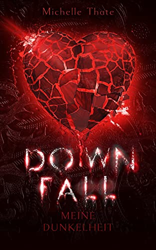 Downfall : Meine Dunkelheit (Emotions Reihe 3)