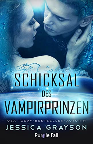 Schicksal des Vampirprinzen: Vampir-Alien-Romanze (Schicksal eines Aliens 1)