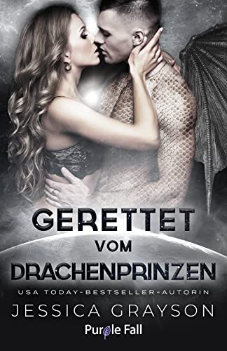 Gerettet vom Drachenprinzen (Allianz der Fremden 1)