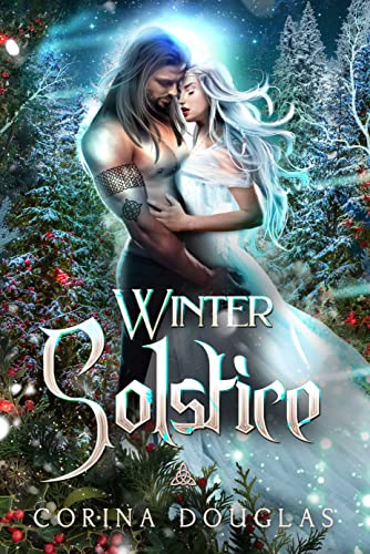 Winter Solstice: A Celtic fantasy romance (Daughter of Winter)