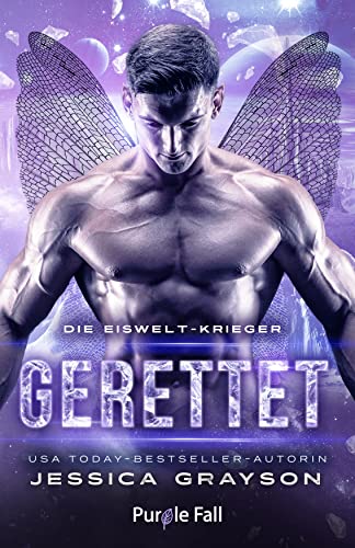 Gerettet: Fae Alien Romanze (Die Eiswelt-Krieger 3)
