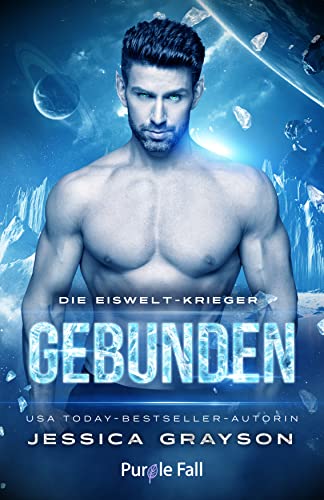 Gebunden: Vampir-Alien-Romanze (Die Eiswelt-Krieger 2)