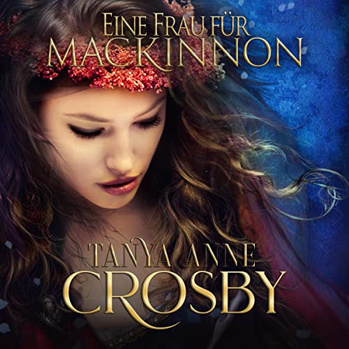 Eine Frau für MacKinnon: Die Frauen der Highlands 1