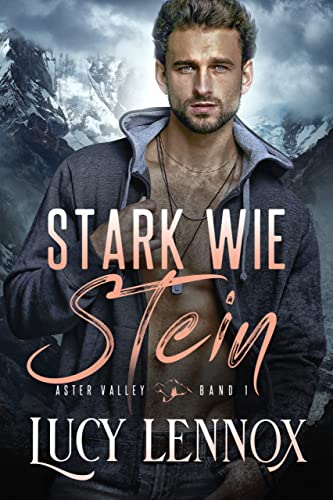 Stark wie Stein (Aster Valley 1)