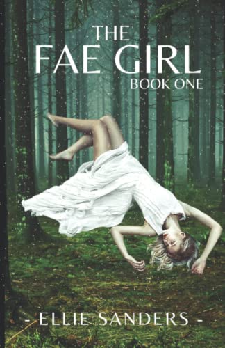 The Fae Girl: Book One