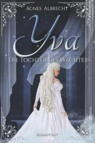 Yva: Die Tochter des Wächters