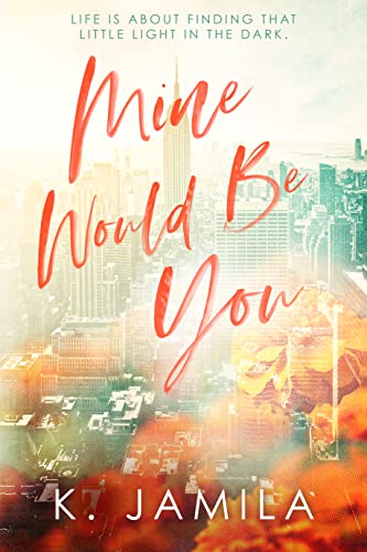 Mine Would Be You