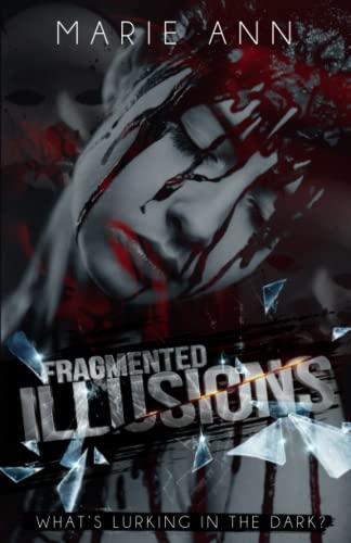 Fragmented Illusions
