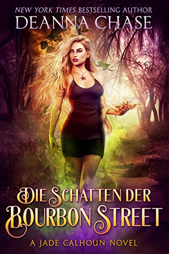 Die Schatten der Bourbon Street (Jade Calhoun Serie 5)