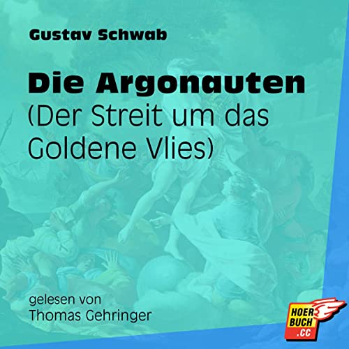 Die Argonauten - Der Streit um das Goldene Vlies